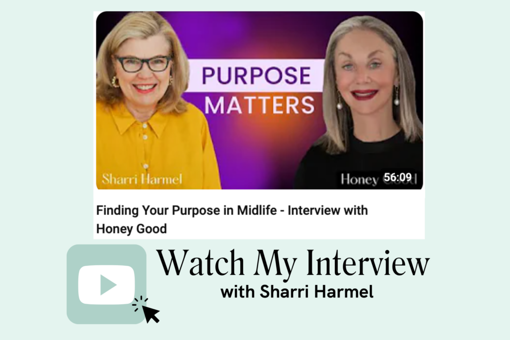 image of two women, Honey Good and Sharri, who is a podcaster with text "Purpose Matters" and a "click to watch" button